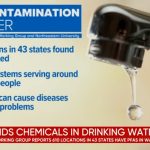 Study Finds Chemicals in Drinking Water - PFAS Contamination in Drinking Water